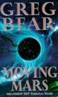 Greg Bear - Moving Mars - 9780099780502 - KRA0001297