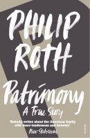 Philip Roth - Patrimony: A True Story - 9780099914303 - V9780099914303
