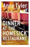 Anne Tyler - Dinner at the Homesick Restaurant - 9780099916406 - V9780099916406