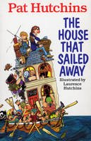Pat Hutchins - The House That Sailed Away - 9780099932000 - V9780099932000