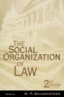 M P Baumgartner - The Social Organization of Law - 9780120831708 - V9780120831708