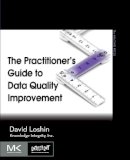 David Loshin - The Practitioner's Guide to Data Quality Improvement - 9780123737175 - V9780123737175