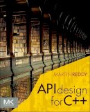 Martin Reddy - API Design for C++ - 9780123850034 - V9780123850034