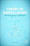 Jean-Pierre Hansen - Theory of Simple Liquids: with Applications to Soft Matter - 9780123870322 - V9780123870322