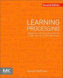Daniel Shiffman - Learning Processing, Second Edition: A Beginner's Guide to Programming Images, Animation, and Interaction (The Morgan Kaufmann Series in Computer Graphics) - 9780123944436 - V9780123944436