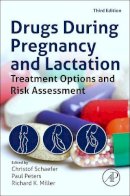 Christof Schaefer - Drugs During Pregnancy and Lactation: Treatment Options and Risk Assessment - 9780124080782 - V9780124080782