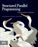 Michael Mccool - Structured Parallel Programming: Patterns for Efficient Computation - 9780124159938 - V9780124159938