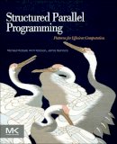 Michael McCool - Structured Parallel Programming: Patterns for Efficient Computation - 9780124159938 - V9780124159938