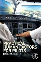 Capt. David Moriarty - Practical Human Factors for Pilots - 9780124202443 - V9780124202443