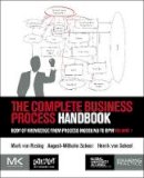 Mark Von Rosing - The Complete Business Process Handbook: Body of Knowledge from Process Modeling to BPM, Volume I - 9780127999593 - V9780127999593