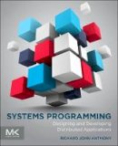 Richard Anthony - Systems Programming: Designing and Developing Distributed Applications - 9780128007297 - V9780128007297