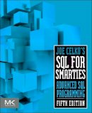 Joe Celko - Joe Celko's SQL for Smarties, Fifth Edition: Advanced SQL Programming (The Morgan Kaufmann Series in Data Management Systems) - 9780128007617 - V9780128007617