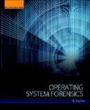 Ric Messier - Operating System Forensics - 9780128019498 - V9780128019498