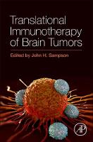John H. Sampson - Translational Immunotherapy of Brain Tumors - 9780128024201 - V9780128024201
