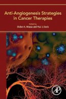 Mousa, Shaker, Davis, Paul - Anti-Angiogenesis Strategies in Cancer Therapies - 9780128025765 - V9780128025765