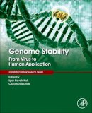 Igor Kovalchuk - Genome Stability: From Virus to Human Application - 9780128033098 - V9780128033098