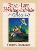 Cherlyn Sunflower - Real-life Writing Activities for Grades 4-9 - 9780130449795 - V9780130449795