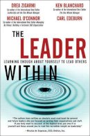 Zigarmi, Drea, Blanchard, Ken, O'Connor, Michael, Edeburn, Carl - The Leader Within: Learning Enough About Yourself to Lead Others - 9780131470255 - V9780131470255