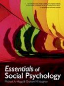 Michael A. Hogg - Essentials of Social Psychology - 9780132069328 - V9780132069328