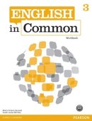 Saumell, Maria Victoria; Birchley, Sarah Louisa - English in Common 3 Workbook - 9780132628808 - V9780132628808
