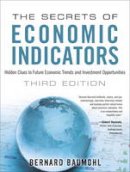 Bernard Baumohl - The Secrets of Economic Indicators - 9780132932073 - V9780132932073