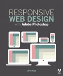 Dan Rose - Responsive Web Design with Adobe Photoshop - 9780134035635 - V9780134035635