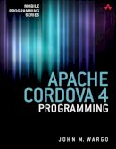 Wargo  John M. - Apache Cordova 4 Programming (Mobile Programming) - 9780134048192 - V9780134048192