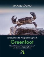 Michael Kölling - Introduction to Programming with Greenfoot: Object-Oriented Programming in Java with Games and Simulations (2nd Edition) - 9780134054292 - V9780134054292
