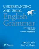 Betty S. Azar - Understanding and Using English Grammar, Volume A, with Essential Online Resources (5th Edition) - 9780134268873 - V9780134268873