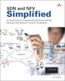Jim Doherty - SDN and NFV Simplified: A Visual Guide to Understanding Software Defined Networks and Network Function Virtualization - 9780134306407 - V9780134306407