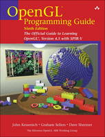 Kessenich, John, Sellers, Graham, Shreiner, Dave - OpenGL Programming Guide: The Official Guide to Learning OpenGL, Version 4.5 with SPIR-V (9th Edition) - 9780134495491 - V9780134495491