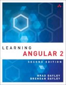 Brad Dayley - Learning Angular: A Hands-On Guide to Angular 2 and Angular 4 (2nd Edition) - 9780134576978 - V9780134576978