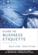 Cook  Roy A - Guide to Business Etiquette - 9780137075041 - V9780137075041