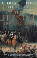 Christopher Hibbert - The French Revolution - 9780140049459 - V9780140049459