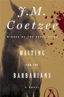 J. M. Coetzee - Waiting for the Barbarians - 9780140061109 - V9780140061109