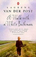 Van der Post, Laurens - A Walk with a White Bushman: Conversations with Jean-Marc Pottiez - 9780140104264 - KTG0021080