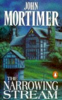 John Mortimer - The Narrowing Stream - 9780140104981 - KSS0010044