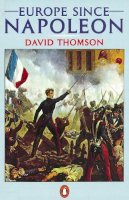 David Thomson - Europe Since Napoleon - 9780140135619 - 9780140135619