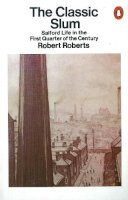 Robert Roberts - The Classic Slum - 9780140136241 - V9780140136241