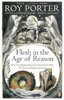 Roy Porter - Flesh in the Age of Reason - 9780140167351 - V9780140167351