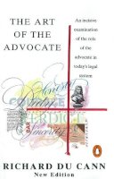 Richard Du Cann - The Art of the Advocate - 9780140179316 - V9780140179316