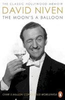 David Niven - The Moon´s a Balloon: The Guardian’s Number One Hollywood Autobiography - 9780140239249 - 9780140239249