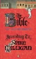 Spike Milligan - The Bible According to Spike Milligan - 9780140239706 - V9780140239706