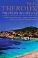 Paul Theroux - The Pillars of Hercules: A Grand Tour of the Mediterranean - 9780140245332 - V9780140245332