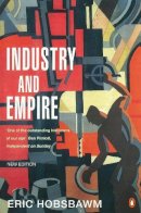 E. J. Hobsbawm - Industry and Empire - 9780140257885 - V9780140257885