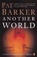 Pat Barker - Another World - 9780140258981 - KOG0000949