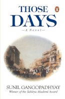 Sunil Gangopadhyay - Those Days: A Novel - 9780140268522 - V9780140268522