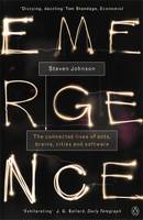 Johnson, Steven - Emergence: The Connected Lives of Ants, Brains, Cities and Software - 9780140287752 - KKD0001954