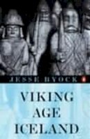 Jesse Byock - VIKING AGE ICELAND - 9780140291155 - 9780140291155