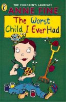 Anne Fine - The Worst Child I Ever Had - 9780140347999 - V9780140347999